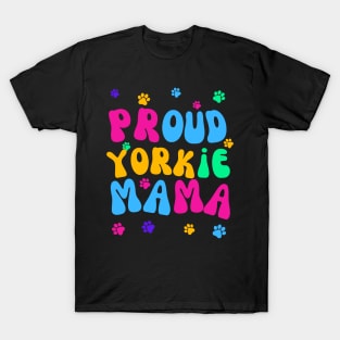 Proud Yorkie Mama T-Shirt